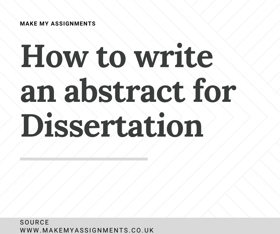 How to Write an Abstract for a Dissertation.