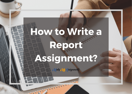 How-to-Write-a-Report-Assignment