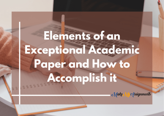 Elements-of-an-Exceptional-Academic-Paper-and-How-to-Accomplish-it